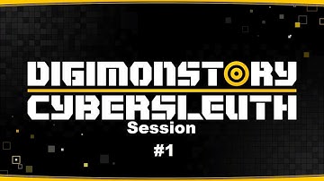 Digimon Story: Cyber Sleuth - Session 1 - Archive