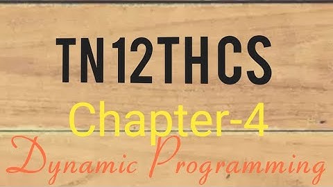 Chapter-4 12th CS/Dynamic Programming/Kanini in dharani/Explanation in tamil