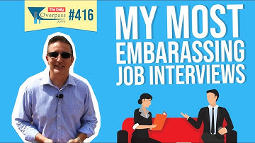 My Most Embarrassing Job Interviews