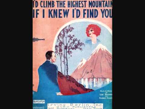在 YouTube 上观看 Al Jolson - I'd Climb the Highest Mountain (If I Knew I'd Find You) (1926)