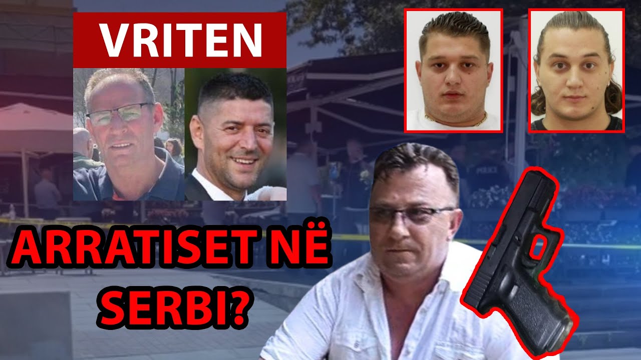 Mefaili me djem ARRATISET në Serbi? Lanë TAKIM para VRASJES? DETAJE nga SHTËPIA e viktimave