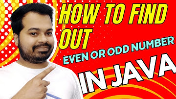 Find Out the given number is Even or Odd number in Java | Java Basic Programs