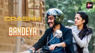 Bandeya (Crashh ) | Song 🎵 | Music Video | Revan Singh, Saurabh Das | Altt Music