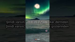 Şi̇mdi̇ Varsin Ya Sevgiliye Özel Videolar Whatsapp Durum Videoları Güzel Sözler