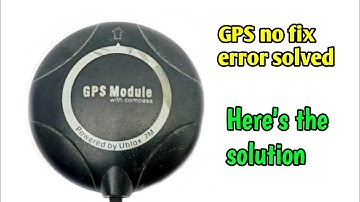 GPS not fixing problem solved | Gps no fix error solution | Gps 3d fix | Impossible creativity