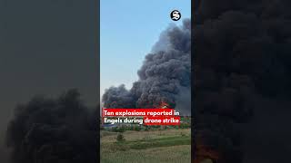Massive Drone Strikes Spark Fires At Engels And Bryansk Military Facilities In Russia