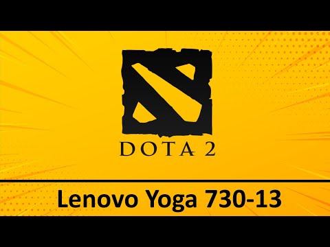 Lenovo Yoga 730-13 (2019): DOTA 2 gameplay (Intel i7-8565U , Intel UHD)