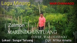 Download Mp3 ZALMON | MARENDO UNTUANG | COVER : WAR CHANIAGO | CIPT : M NUR AMELIA Gudang lagu Download Mp3 ZALMON | MARENDO UNTUANG | COVER : WAR CHANIAGO | CIPT : M NUR AMELIA