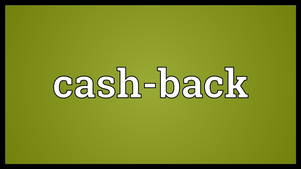 Cash Back Meaning