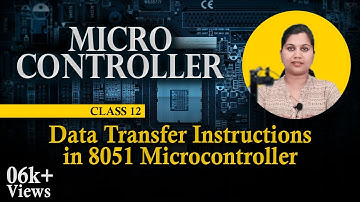 Data Transfer Instructions in 8051 Microcontroller - Microcontrollers and Its Applications