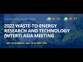 2022 WtERT Asia Meeting | Webinar I—Benefits of Waste-to-Energy and Its Promotion