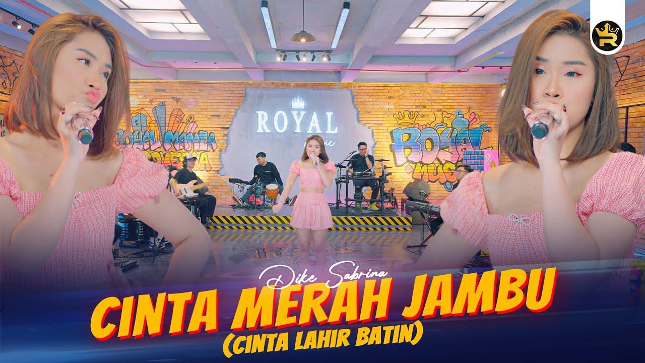 DIKE SABRINA - CINTA MERAH JAMBU ( Official Live Video Royal Music )
