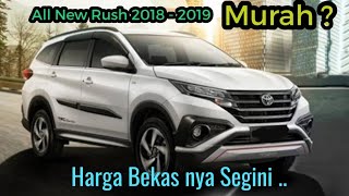 Info Harga Mobil Bekas Toyota Rush 2014 - 2017. 