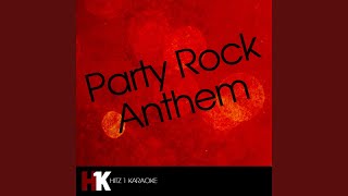 Party Rock Anthem [Karaoke] (feat. Lauren Bennett & GoonRock) - Party Rock Anthem Karaoke