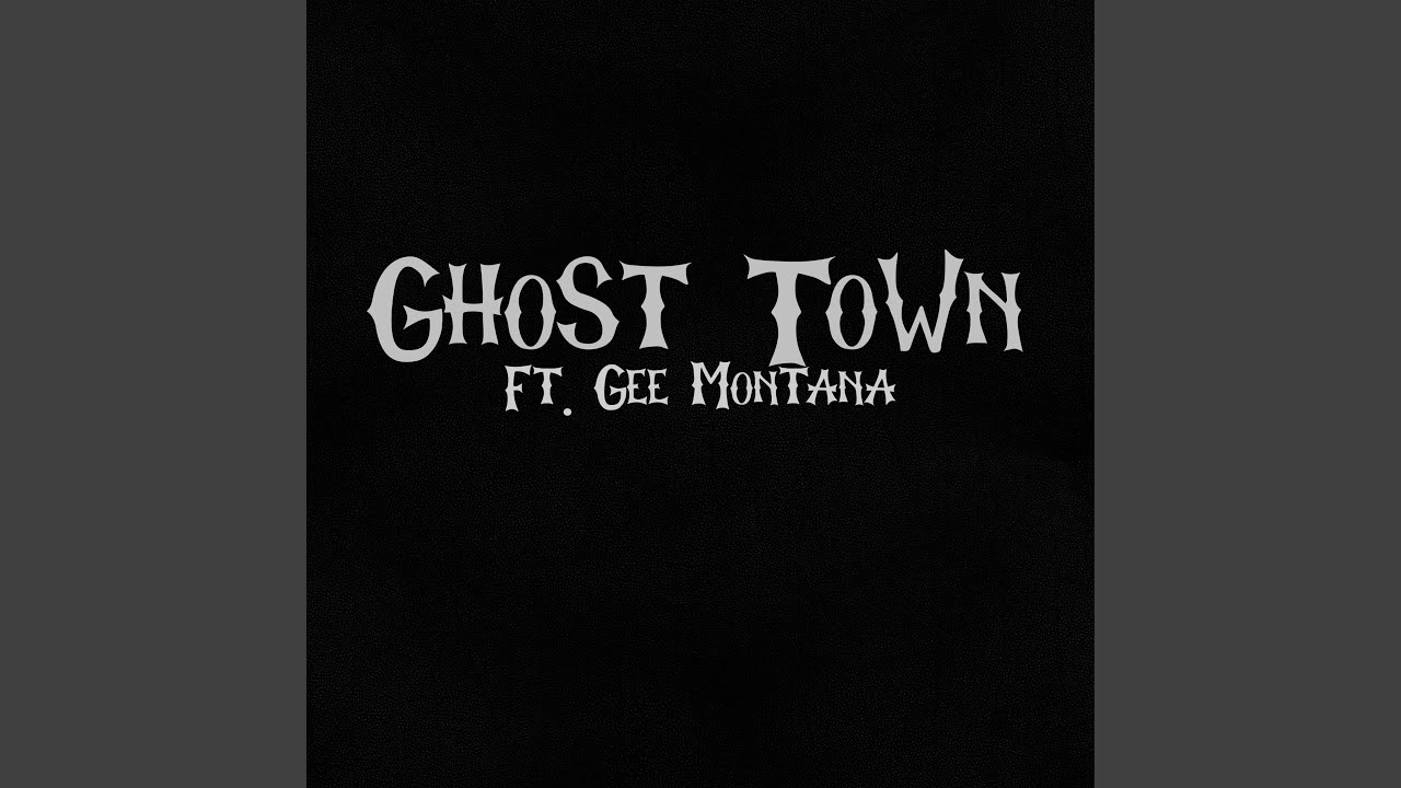 Watch Ghost Town (feat. Gee Montana) on YouTube Watch Ghost Town (feat. Gee Montana) on YouTube