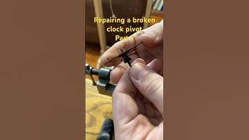 Repairing broken clock pivot.
