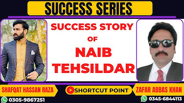 Success Story of Naib Tehsildar | Zafar Abbas Khan