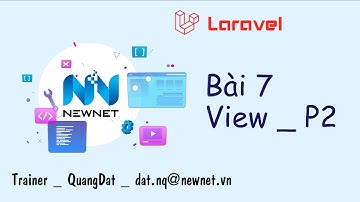 [ Laravel căn bản ] Bài 7: Truyền dữ liệu trên Views | Laravel 7.x