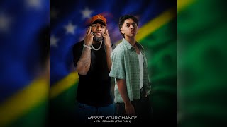 Myshaan & Sean Rii - Missed Your Chance (Tok Pisin)