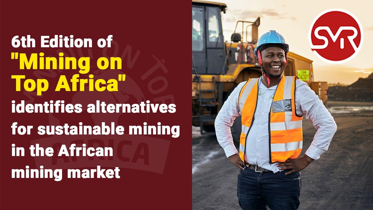 SMR MINING NEWS "Mining on Top Africa" identifies alternatives for