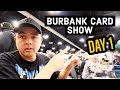 Burbank card show day 1  still buying  giving what away for free