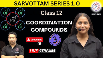 Coordination Compounds | Class 12 NCERT | Chapter 5 | Lecture 3 | By Nikki Mam#zenithguru #chemistry