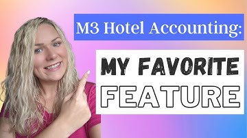 My Favorite Feature in M3 Hotel Accounting Software