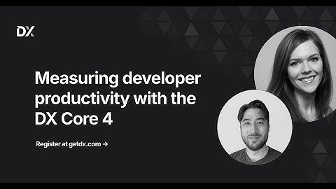 Measuring developer productivity with the DX Core 4
