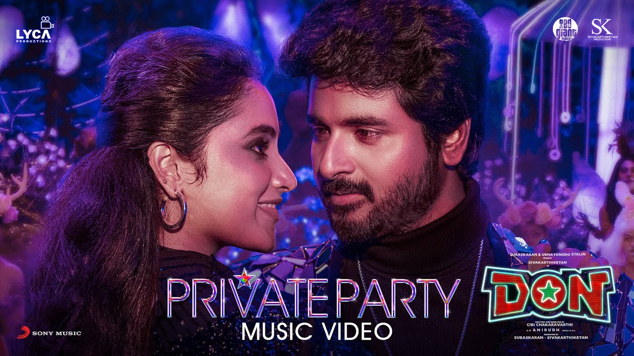 Don   Private Party Music Video  Sivakarthikeyan Priyanka Mohan  Anirudh  Jonita Gandhi  Cibi