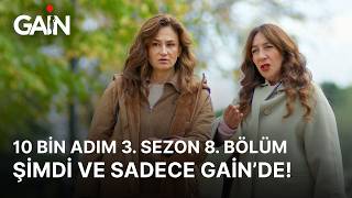 10 Bin Adım | 3. Sezon 8. Bölüm | Şimdi ve Sadece GAİN'de! 🎈