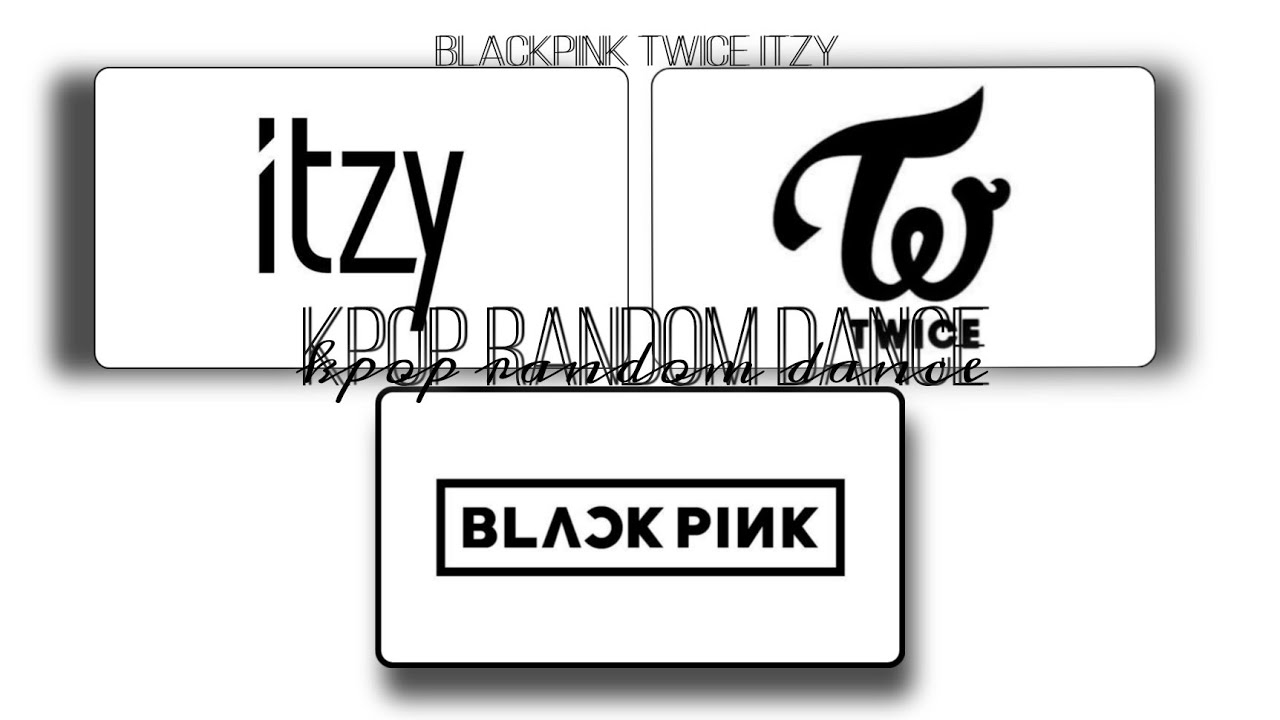 |• KPOP RANDOM DANCE •| { blackpink twice itzy } 🖇️