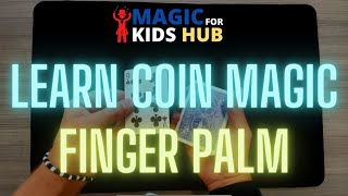 How to make a coin disappear with the finger palm