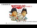 A Review of: Waterloo (1970), Part 1