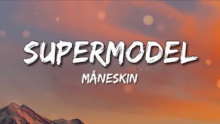 SUPERMODEL - Måneskin ( Lyrics )