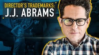 A Guide to Films of J.J. Abrams | DIRECTOR'S TRADEMARKS