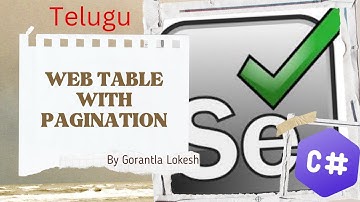 [2024] Part 24: Handle WebTable with Pagination in Selenium C# | #telugu #selenium #csharp