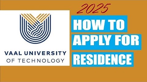 How to apply for residence at VUT | Vaal University of Technology