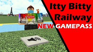 Itty Bitty Railway MUSIC PLAYER GAMEPASS! Roblox