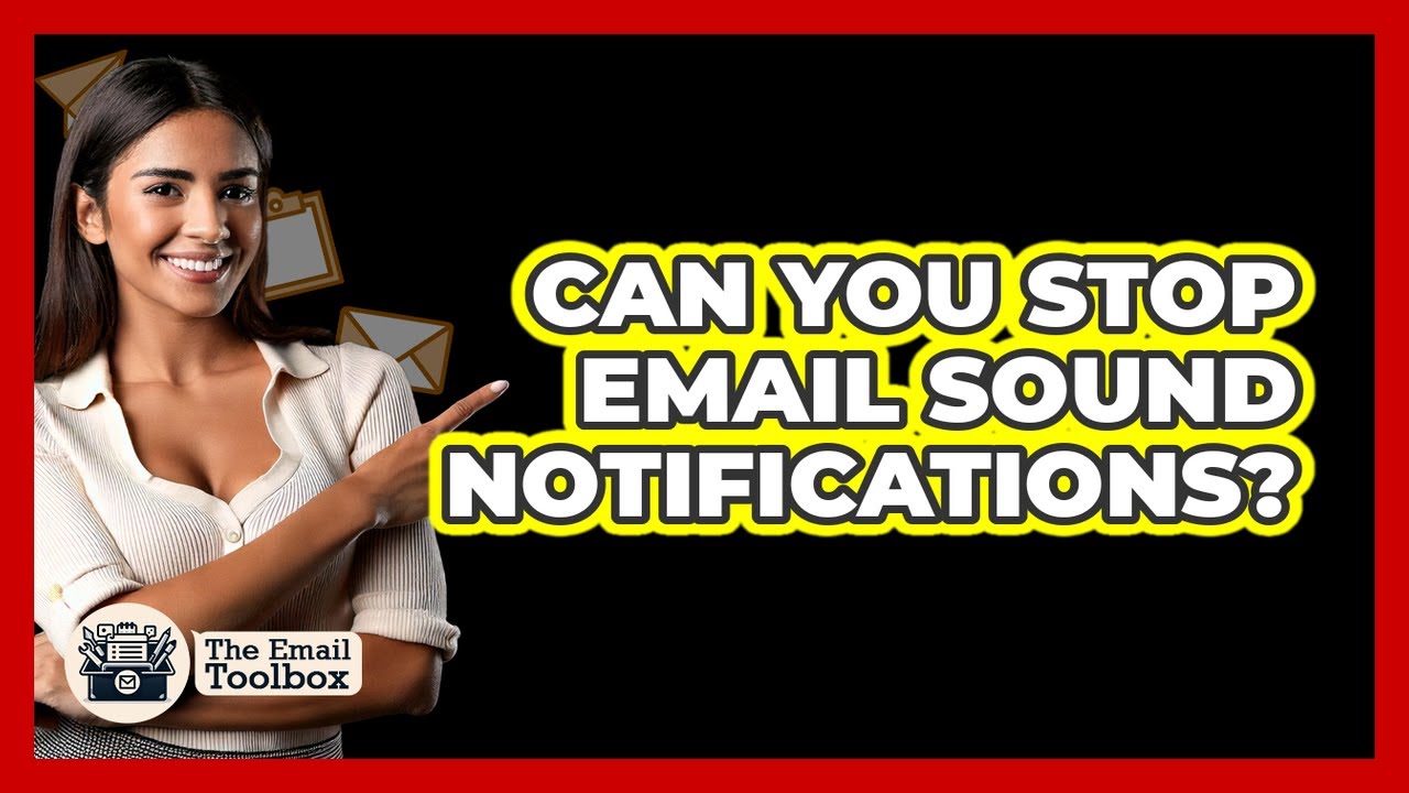 Can You Stop Email Sound Notifications?