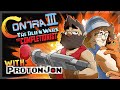 Contra III The Alien Wars: Best Friend Required ft @ProtonJon