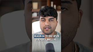 Reason #4 to give up on property investing