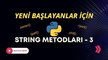 Python Dersleri - 9 | String Metodları - 3