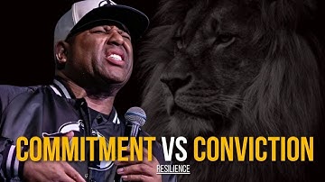COMMITMENT AND CONVICTION (Powerful Motivational Video) WITH (ERIC THOMAS)