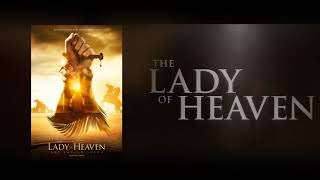 فيلم سيدة الجنة فاطمة الزهراء عليها السلام THE LADY OF HEAVEN شاهدوا الرابط في صندوق الوصف