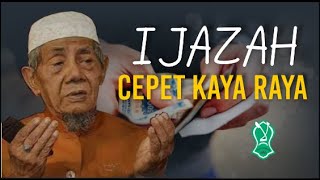 IJAZAH/AMALAN CEPET KAYA RAYA || NGAJI MBAH HUSEIN ILYAS