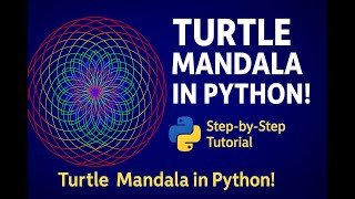 How to Create a Turtle Mandala Using Python 🐢🎨 Details