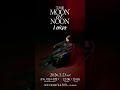 Laiqa Live "THE MOON at NOON"