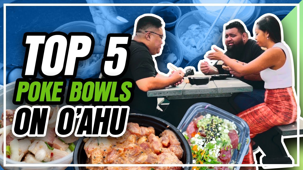 TOP 5 POKE BOWLS ON O'AHU 2021 (Not the Mainland Poke Bowl Styles)