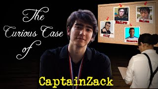 The Curious Case of CaptainZack