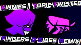 Old Kinnies V2 Fingers D-Side Mix